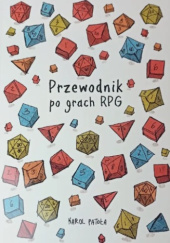 Okładka książki Przewodnik po grach RPG Karol Patoła