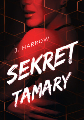 Okładka książki Sekret Tamary J. Harrow