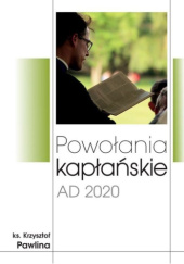 Okładka książki Powołania kapłańskie AD 2020 Krzysztof Pawlina
