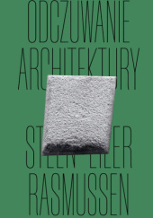 Okładka książki Odczuwanie architektury Steen Eiler Rasmussen