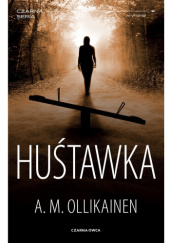 Okładka książki Huśtawka A.M. Ollikainen