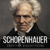 Okładka książki Erystyka dialektyczna, czyli sztuka prowadzenia sporów Arthur Schopenhauer