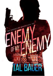 Okładka książki Enemy of My Enemy Tal Bauer