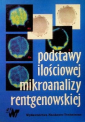 Okładka książki Podstawy ilościowej mikroanalizy rentgenowskiej Krzysztof Sikorski, Andrzej Szummer