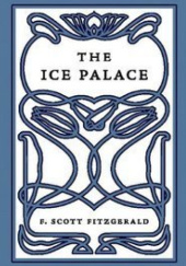 Okładka książki The Ice Palace F. Scott Fitzgerald