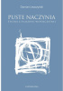 Okładka książki Puste naczynia. Studia z filozofii współczesnej Damian Leszczyński