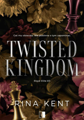 Okładka książki Twisted Kingdom Rina Kent