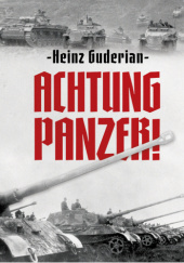 Okładka książki Achtung panzer! Heinz Wilhelm Guderian