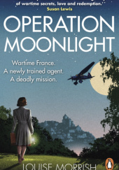 Okładka książki Operation Moonlight Louise Morrish