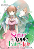 Okładka książki Sugar Apple Fairy Tale, Vol. 4 (light novel) Aki (あき),&nbsp;Miri Mikawa
