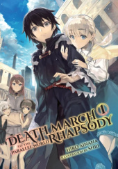 Okładka książki Death March to the Parallel World Rhapsody, Vol. 1 (light novel) Hiro Ainana