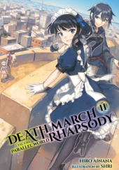 Okładka książki Death March to the Parallel World Rhapsody, Vol. 11 (light novel) Hiro Ainana