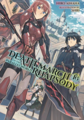 Okładka książki Death March to the Parallel World Rhapsody, Vol. 16 (light novel) Hiro Ainana