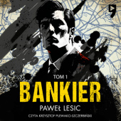 Okładka książki Bankier. Tom 1 Paweł Lesic