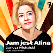 Okładka książki Jam jest Alina Dariusz Michalski