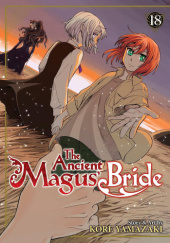 Okładka książki The Ancient Magus Bride #18 Kore Yamazaki