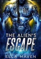 Okładka książki The Alien's Escape Ella Maven