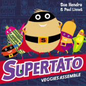 Okładka książki Supertato Veggies Assemble Sue Hendra