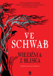 Okładka książki Wiedźma z Bliska Victoria Schwab