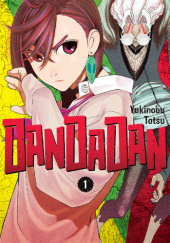 Okładka książki Dandadan #1 Yukinobu Tatsu