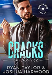 Okładka książki Cracks in the Ice Joshua Harwood, Ryan Taylor