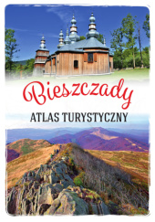 Okładka książki Bieszczady. Atlas turystyczny Gabriela Gorączko
