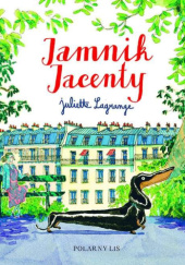 Okładka książki Jamnik Jacenty Juliette Lagrange