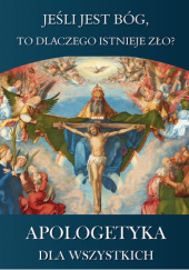 Okładka książki Jeśli jest Bóg, to dlaczego istnieje zło?
