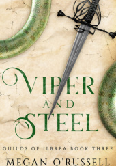 Okładka książki Viper and Steel Megan O'Russell