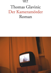 Okładka książki Der Kameramörder Thomas Glavinic