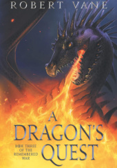 Okładka książki A Dragon's Quest Robert Vane