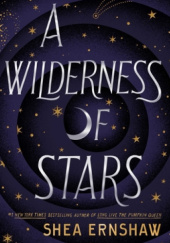 Okładka książki A Wilderness of Stars Shea Ernshaw