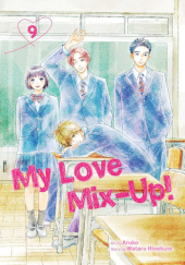 Okładka książki My Love Mix-Up! #9 Aruko, Wataru Hinekure