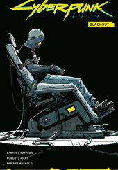 Okładka książki Cyberpunk 2077. Blackout Roberto Ricci, Bartosz Sztybor