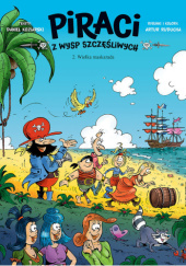 Okładka książki Piraci z Wysp Szczęśliwych. Wielka maskarada Daniel Koziarski, Artur Ruducha