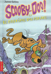 Okładka książki Scooby-Doo! et le fantome du pirate James Gelsey