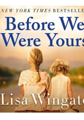 Okładka książki Before we were yours Lisa Wingate