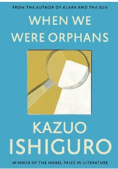 Okładka książki When We Were Orphans Kazuo Ishiguro