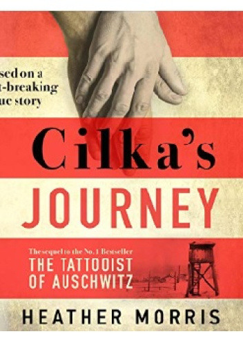 Cilka's Journey - Heather Morris | Książka W Lubimyczytac.pl - Opinie ...