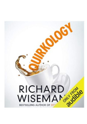 Okładka książki Quirkology The Curious Science of Everyday Lives Richard Wiseman