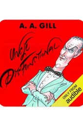 Okładka książki Uncle Disfunctional Adrian Anthony Gill