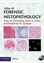 Okładka książki Atlas of Forensic Histopathology Peter Cummings, Kimberley Springer, Darin Trelka