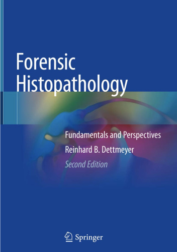 Forensic Histopathology: Fundamentals and Perspectives