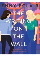 Okładka książki The Writing on the Wall Jenny Eclair