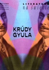 Literatura na świecie 3-4/2023 (620-621): Gyula Krúdy