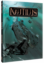 Okładka książki Nautilus - Dziedzictwo kapitana Nemo Guenael Grabowski, Mathieu Mariolle