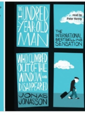 Okładka książki The Hundred-Year-Old Man Who Climbed Out of the Window and Disappeared Jonas Jonasson