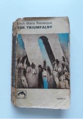 Okładka książki Łuk triumfalny Erich Maria Remarque