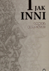 Okładka książki I jak inni Daniel Karpiński