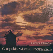 Okładka książki Chłopskie wiatraki Podkarpacia Henryk Olszański